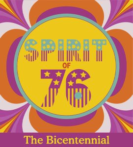 “Spirit of 76: The Bicentennial”